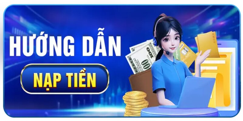 Hướng dẫn chi tiết từ A - Z cách nạp tiền vào K8CC