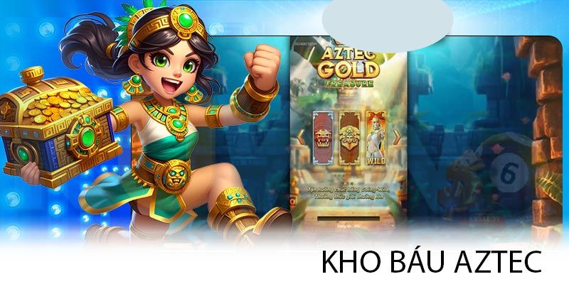 Nổ hũ kho báu Aztec