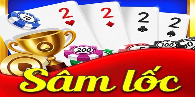 Sâm lốc là gì? Thông tin cơ bản mà mọi bet thủ cần nắm