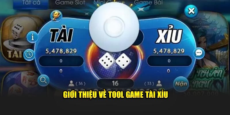 Tool tài xỉu là gì?