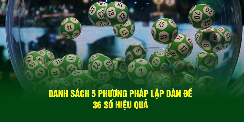 Cần lưu ý gì để tạo ra được dàn đề 36 số chuẩn xác?