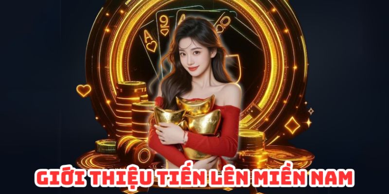 Giới thiệu khái quát về Tiến lên miền Nam