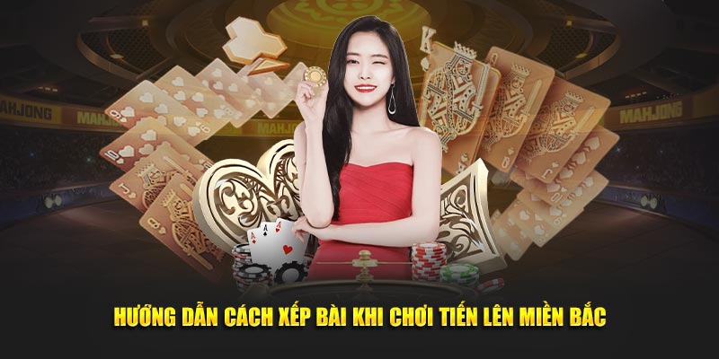 Luật chơi Tiến Lên Miền Bắc cực đơn giản