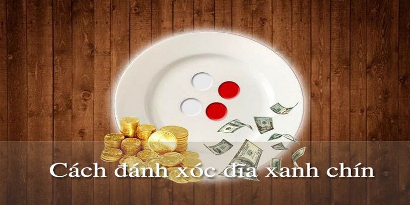 Chia sẻ cách đánh tài xỉu xanh chín hiệu quả và nhận tiền cao