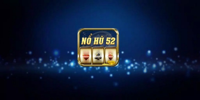 Đôi nét về nổ hũ 52 K8cc