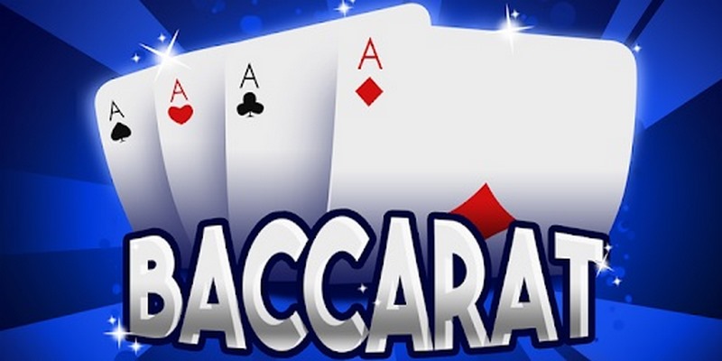 Baccarat - Game bài kịch tính dễ trúng lớn