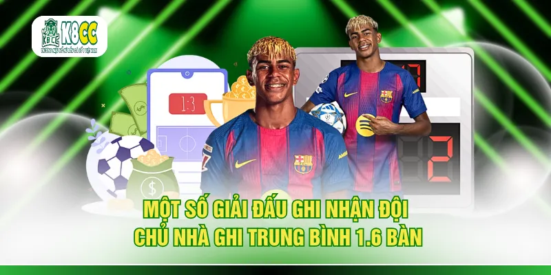 Một số giải đấu ghi nhận đội chủ nhà ghi trung bình 1.6 bàn