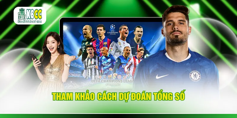 Tham khảo cách dự đoán tổng số