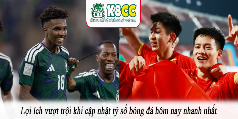 Lợi ích vượt trội khi cập nhật tỷ số bóng đá hôm nay nhanh nhất