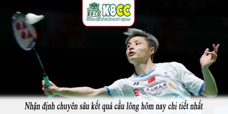 Nhận định chuyên sâu kết quả cầu lông hôm nay chi tiết nhất