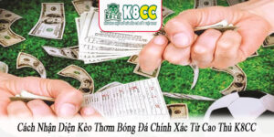 cách nhận diện kèo thơm