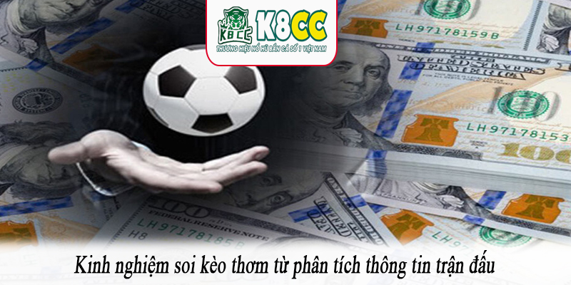 Kinh nghiệm soi kèo thơm từ phân tích thông tin trận đấu