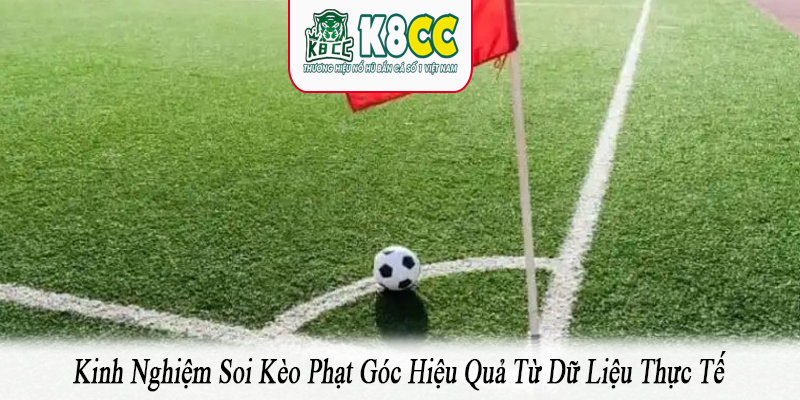 kinh nghiệm soi kèo phạt góc