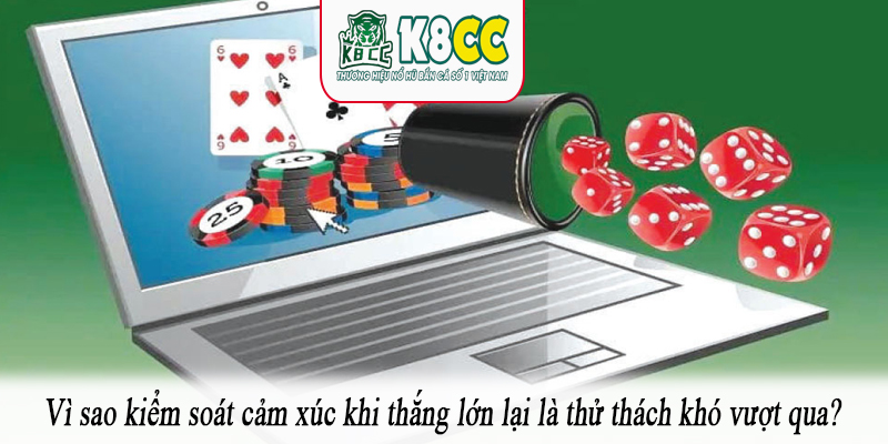 Vì sao kiểm soát cảm xúc khi thắng lớn lại là thử thách khó vượt qua?