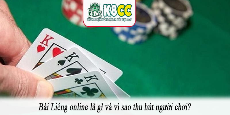 Bài Liêng online là gì và vì sao thu hút người chơi?