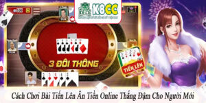 cách chơi bài tiến lên ăn tiền online